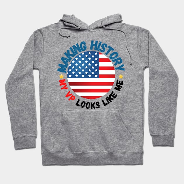 Making history my Vp looks Like me kamala harris Hoodie by Bubbly Tea